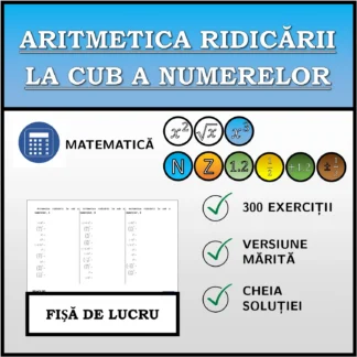 Fișă de lucru: Aritmetica ridicării la cub a numerelor