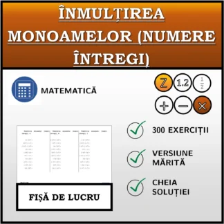 Fișă de lucru: Înmulțirea monoamelor (numere întregi)