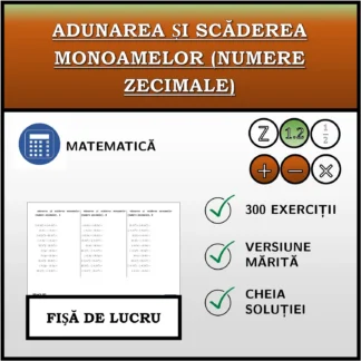 Fișă de lucru: Adunarea și scăderea monoamelor (numere zecimale)