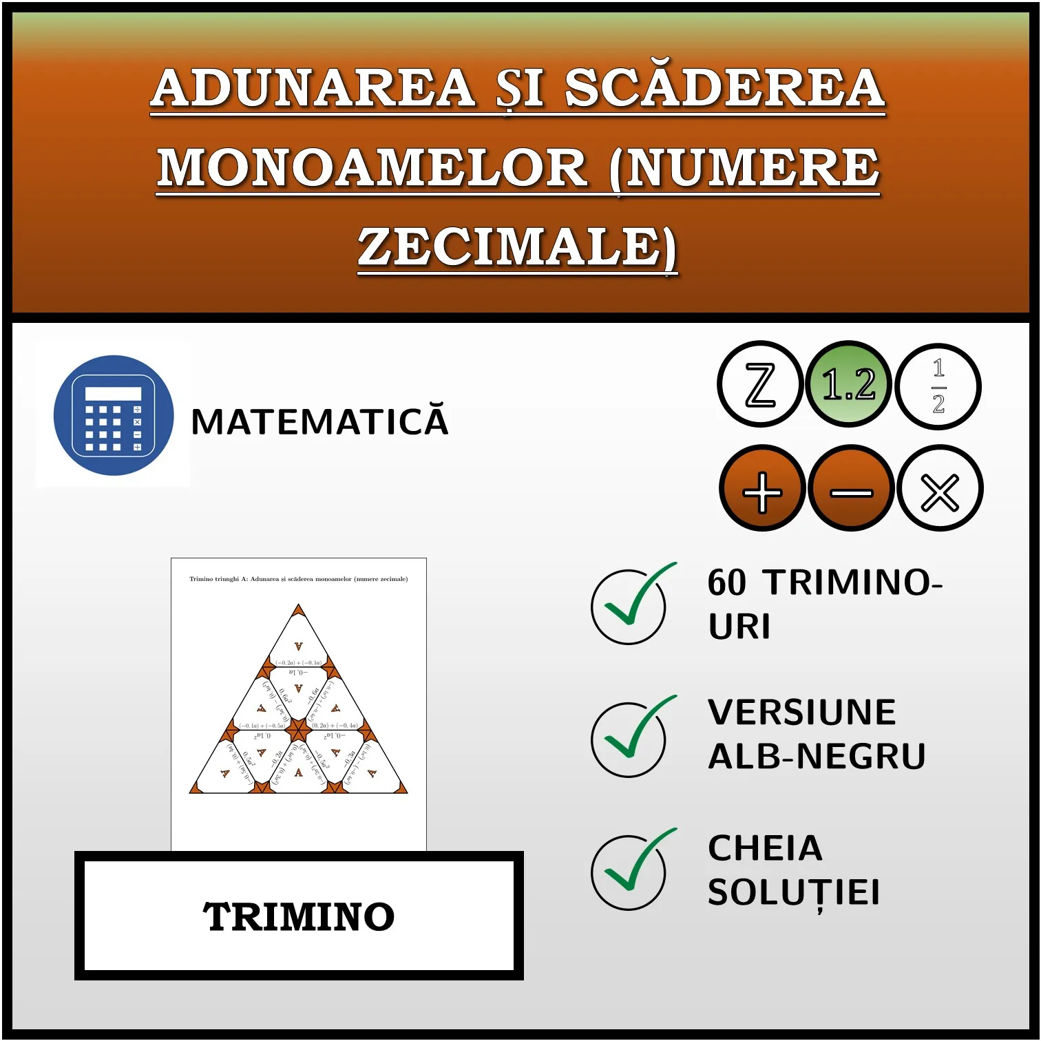 Trimino: Adunarea și scăderea monoamelor (numere zecimale)