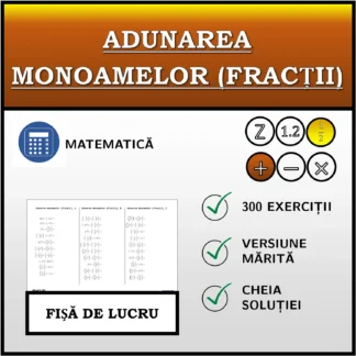 Fișă de lucru: Adunarea monoamelor (fracții)