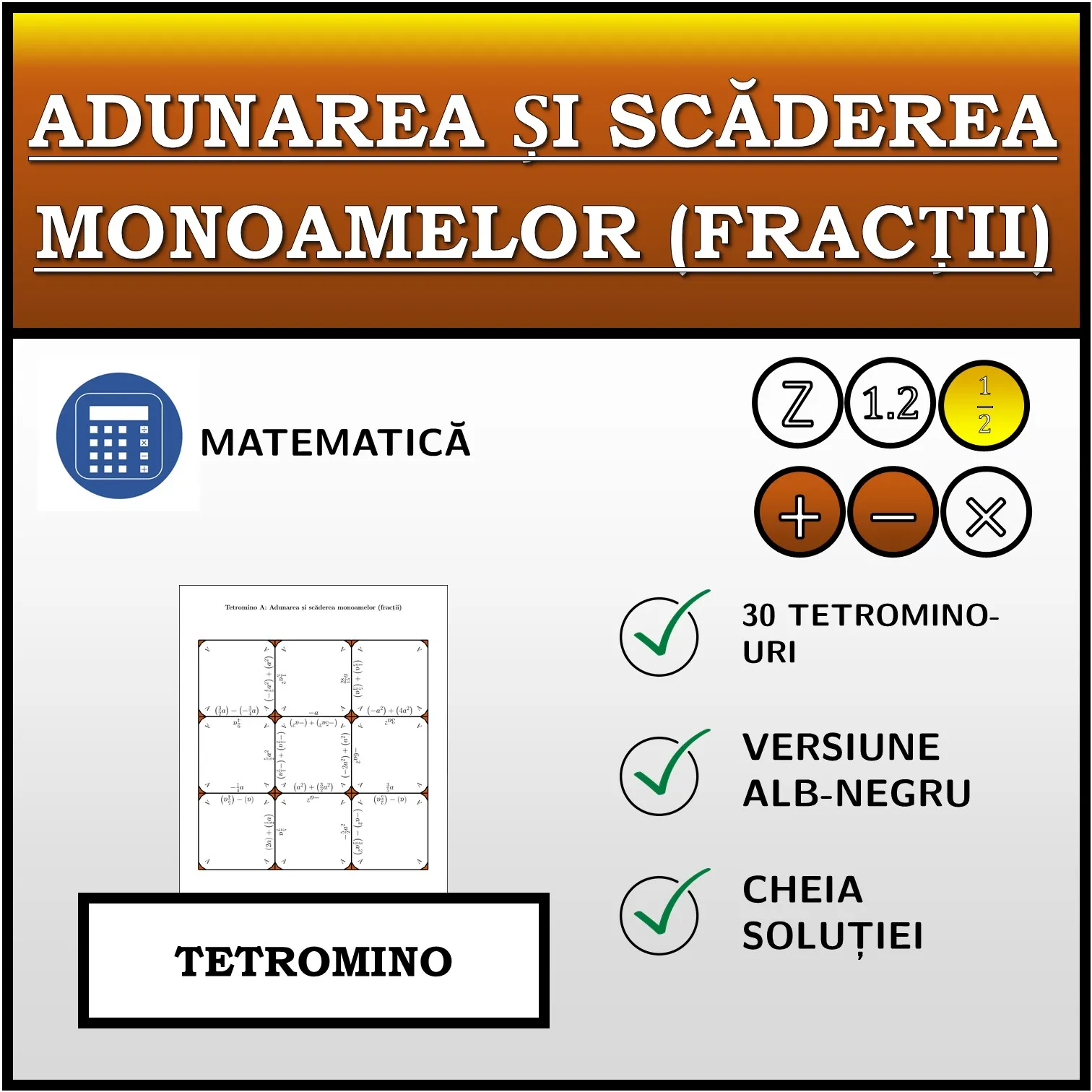 Tetromino: Adunarea și scăderea monoamelor (fracții)