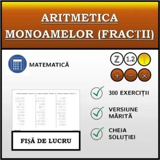 Fișă de lucru: Aritmetica monoamelor (fracții)