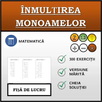Fișă de lucru: Înmulțirea monoamelor