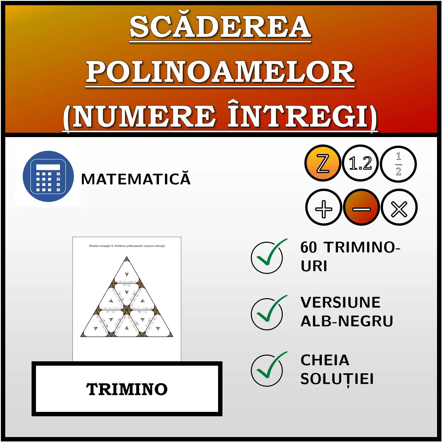 Trimino: Scăderea polinoamelor (numere întregi)