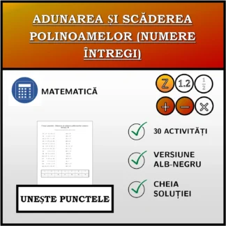 Exercițiu de asociere: Adunarea și scăderea polinoamelor (numere întregi)