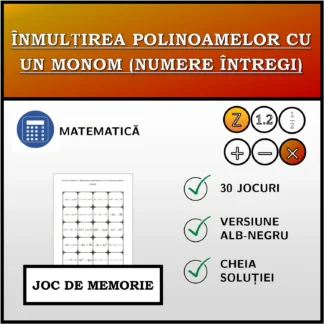 Joc de memorie: Înmulțirea polinoamelor cu un monom (numere întregi)