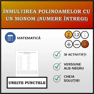 Exercițiu de asociere: Înmulțirea polinoamelor cu un monom (numere întregi)