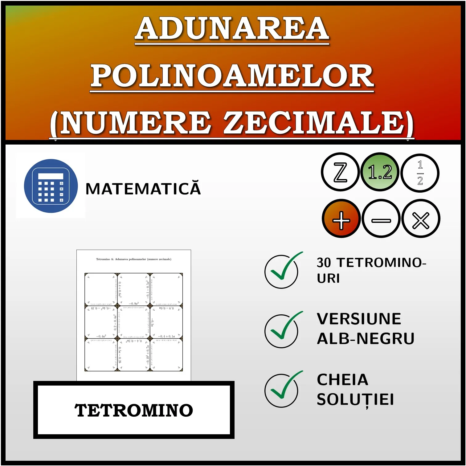 Tetromino: Adunarea polinoamelor (numere zecimale)