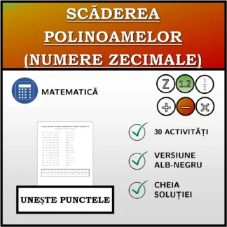 Exercițiu de asociere: Scăderea polinoamelor (numere zecimale)
