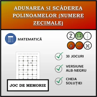 Joc de memorie: Adunarea și scăderea polinoamelor (numere zecimale)