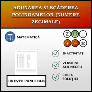 Exercițiu de asociere: Adunarea și scăderea polinoamelor (numere zecimale)