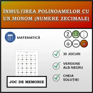 Joc de memorie: Înmulțirea polinoamelor cu un monom (numere zecimale)