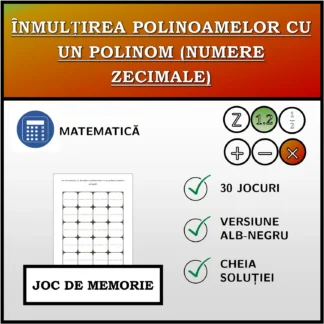 Joc de memorie: Înmulțirea polinoamelor cu un polinom (numere zecimale)