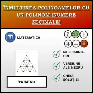 Trimino: Înmulțirea polinoamelor cu un polinom (numere zecimale)