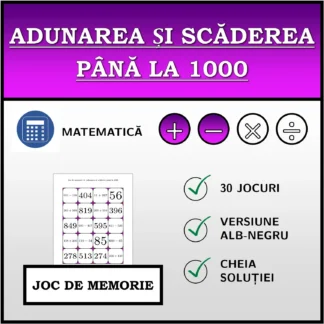Joc de memorie: Adunarea și scăderea până la 1000