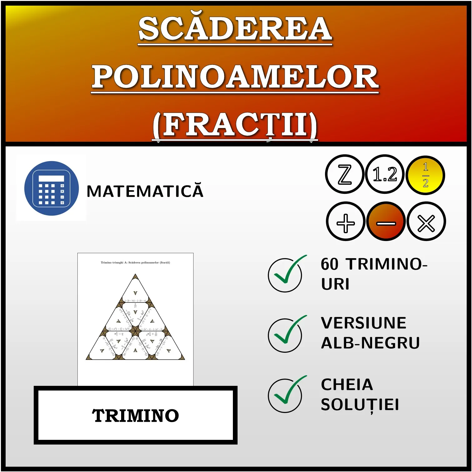 Trimino: Scăderea polinoamelor (fracții)