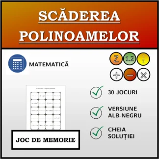 Joc de memorie: Scăderea polinoamelor