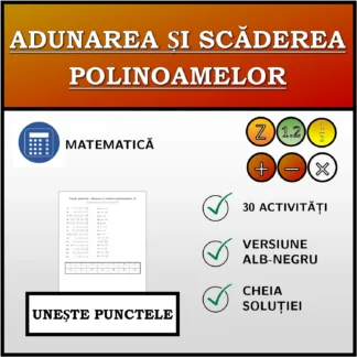 Exercițiu de asociere: Adunarea și scăderea polinoamelor