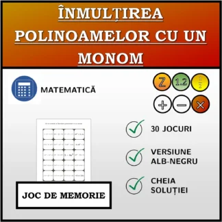 Joc de memorie: Înmulțirea polinoamelor cu un monom