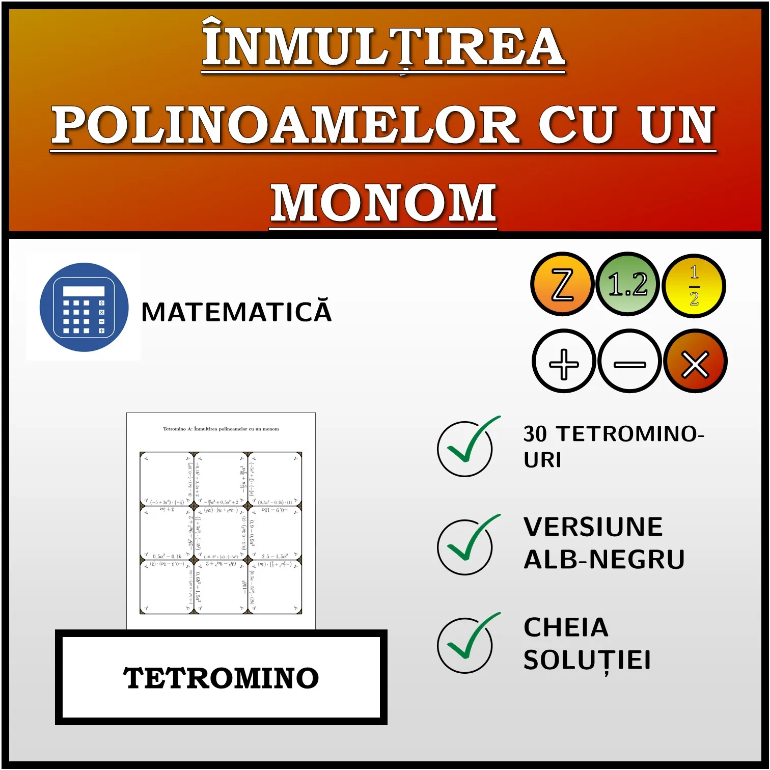 Tetromino: Înmulțirea polinoamelor cu un monom