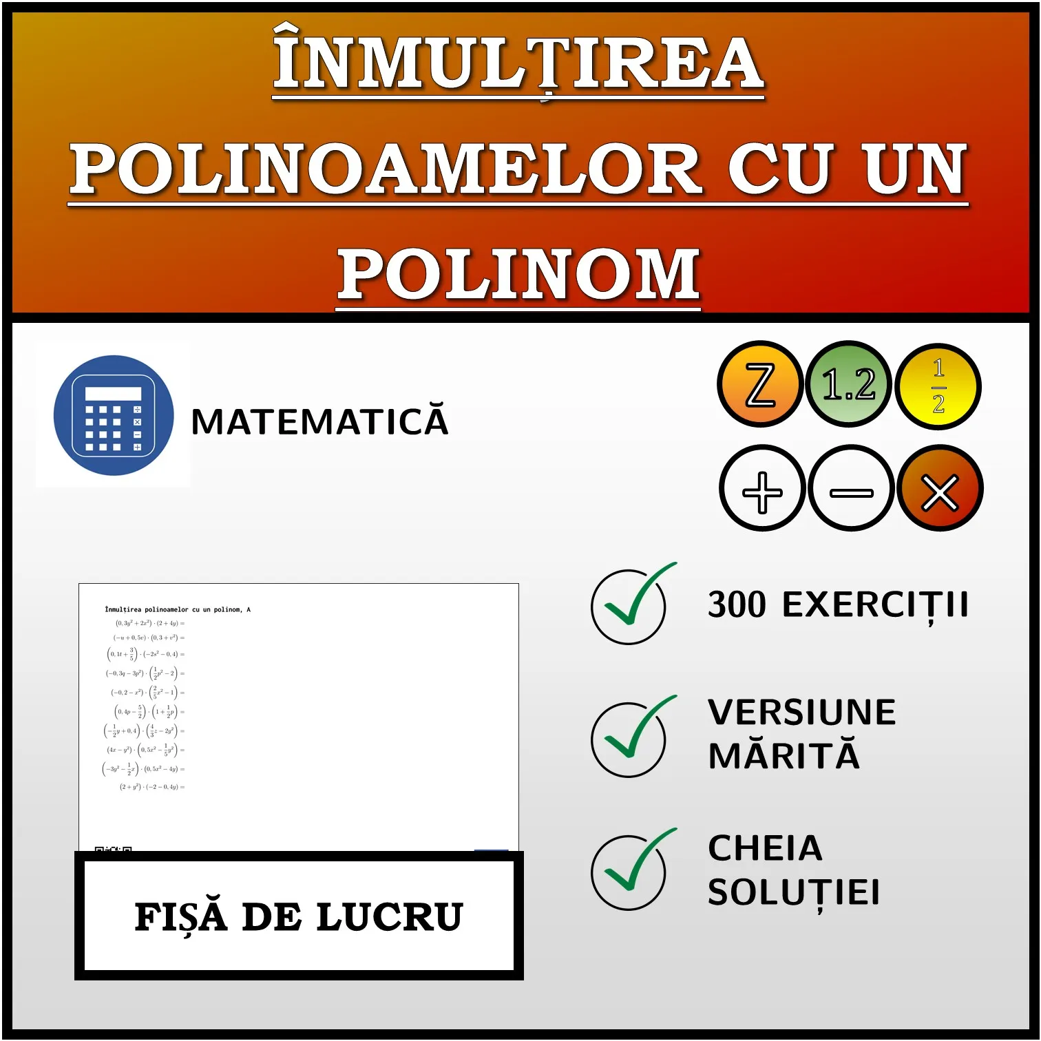Fișă de lucru: Înmulțirea polinoamelor cu un polinom