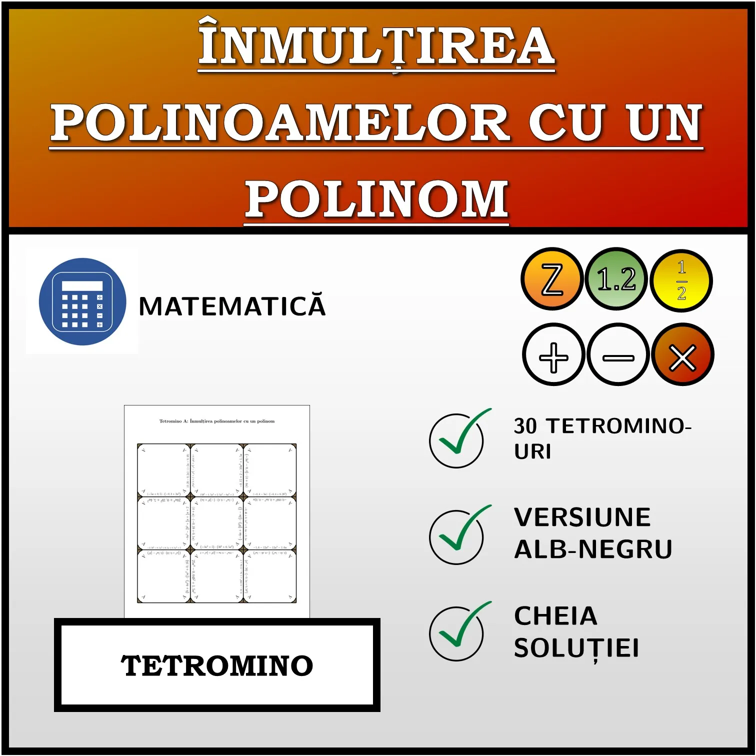 Tetromino: Înmulțirea polinoamelor cu un polinom