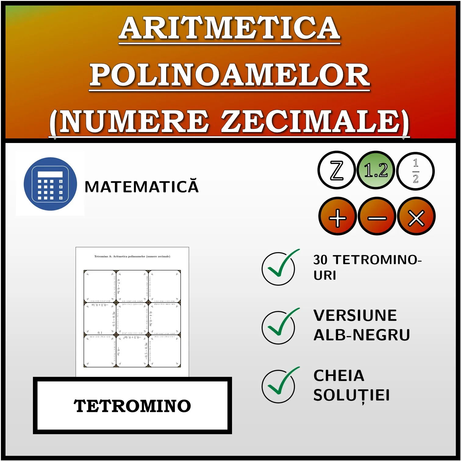 Tetromino: Aritmetica polinoamelor (numere zecimale)