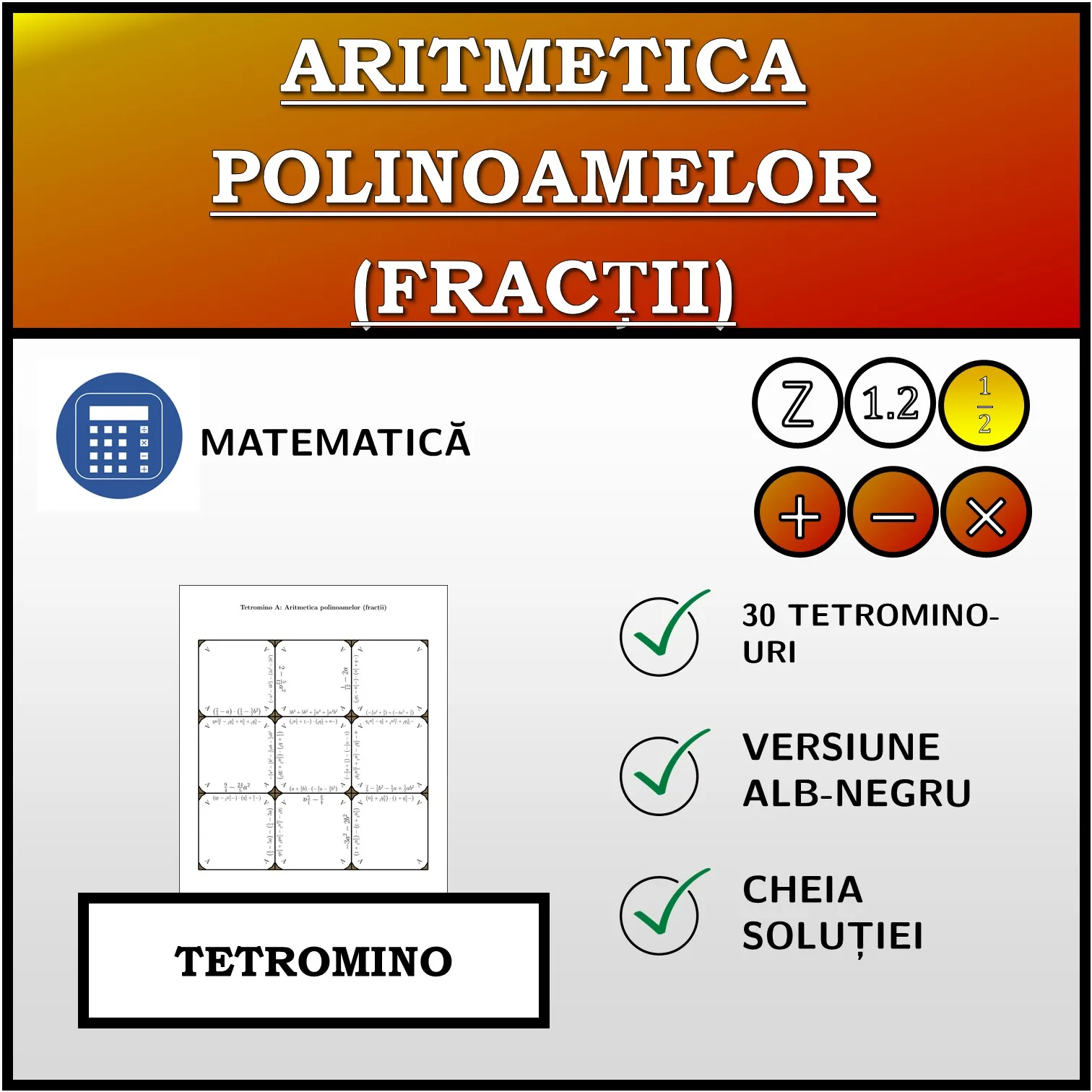 Tetromino: Aritmetica polinoamelor (fracții)