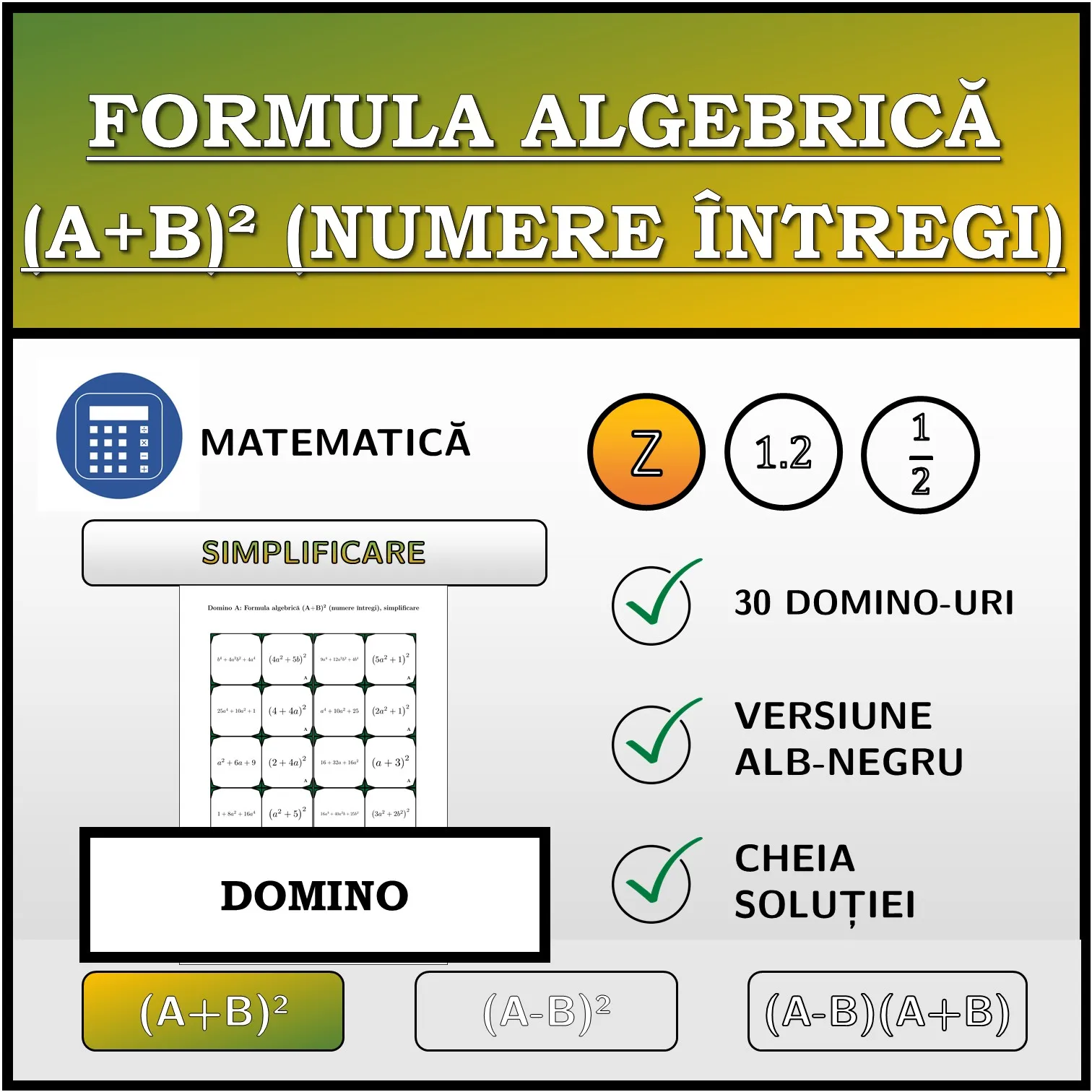 Domino: Formula algebrică (A+B)² (numere întregi), simplificare