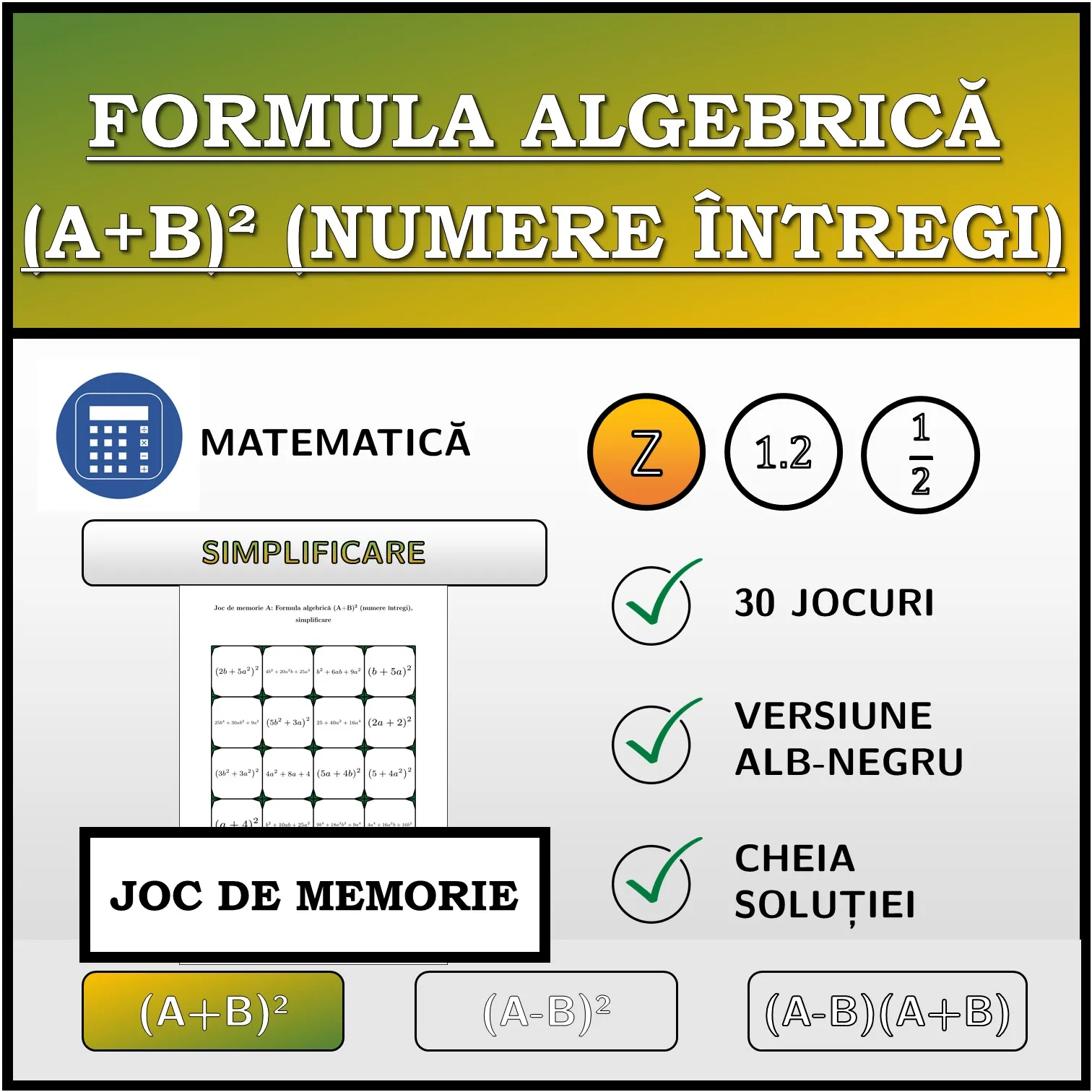 Joc de memorie: Formula algebrică (A+B)² (numere întregi), simplificare