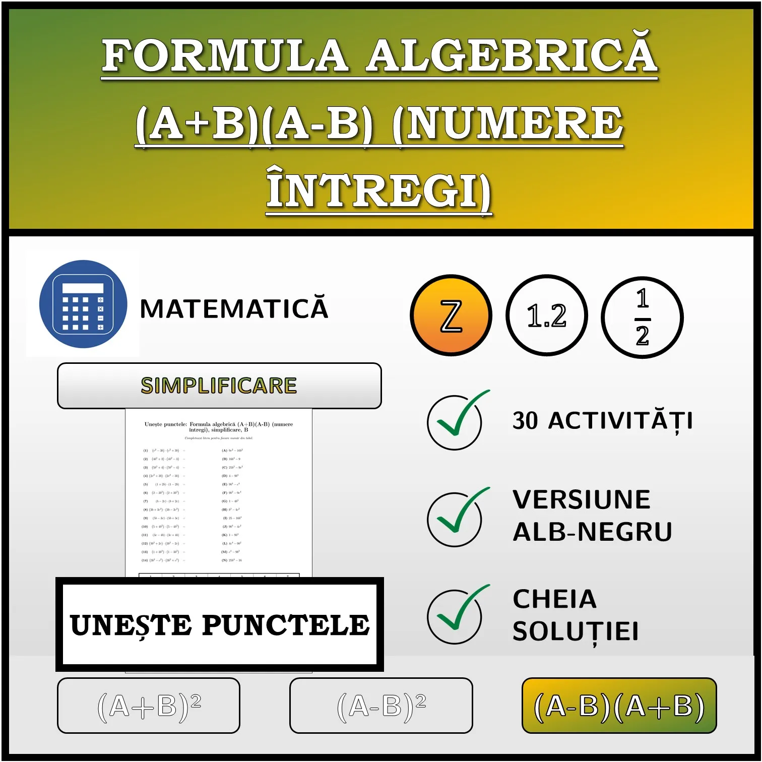 Exercițiu de asociere: Formula algebrică (A+B)(A-B) (numere întregi), simplificare