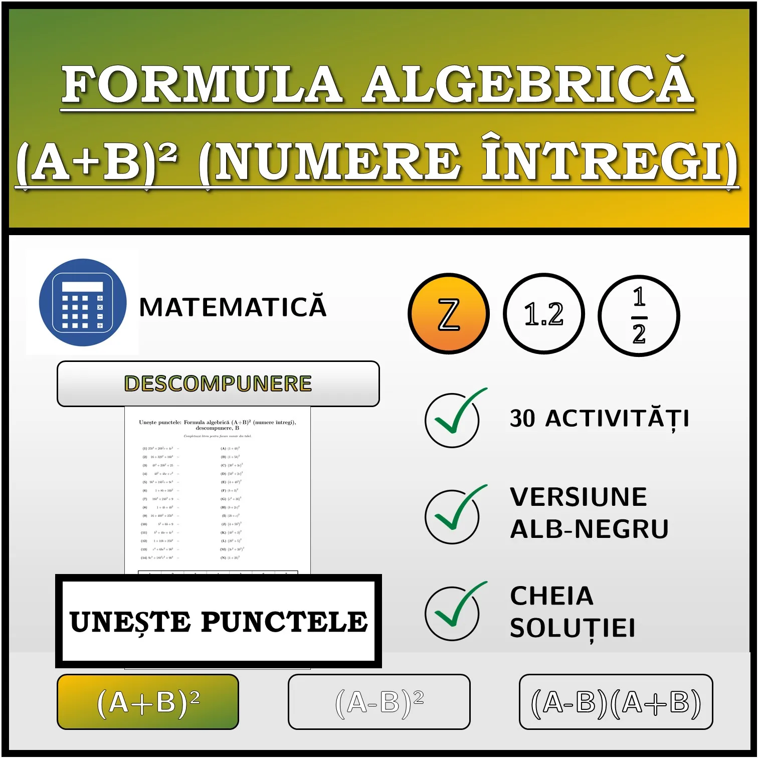 Exercițiu de asociere: Formula algebrică (A+B)² (numere întregi), descompunere