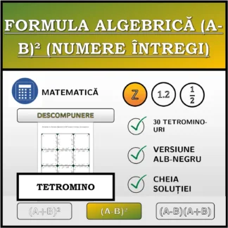 Tetromino: Formula algebrică (A-B)² (numere întregi), descompunere