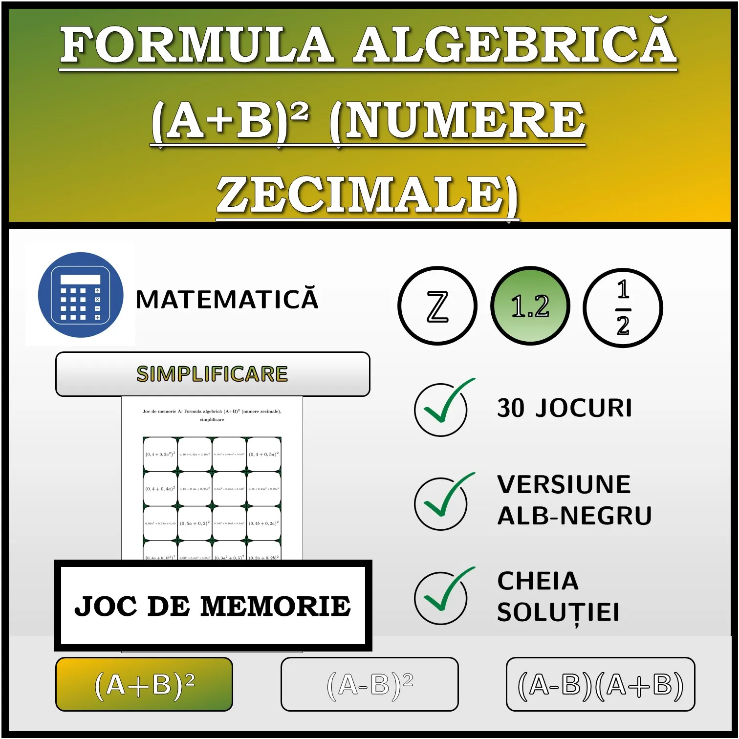 Joc de memorie: Formula algebrică (A+B)² (numere zecimale), simplificare