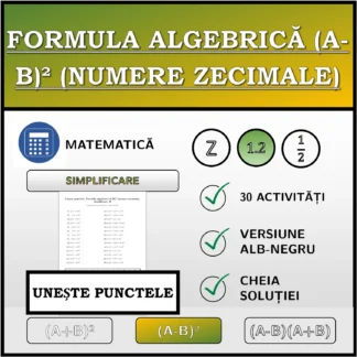 Exercițiu de asociere: Formula algebrică (A-B)² (numere zecimale), simplificare