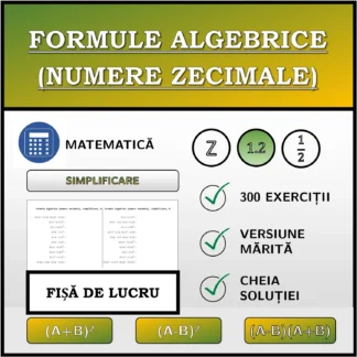 Fișă de lucru: Formule algebrice (numere zecimale), simplificare