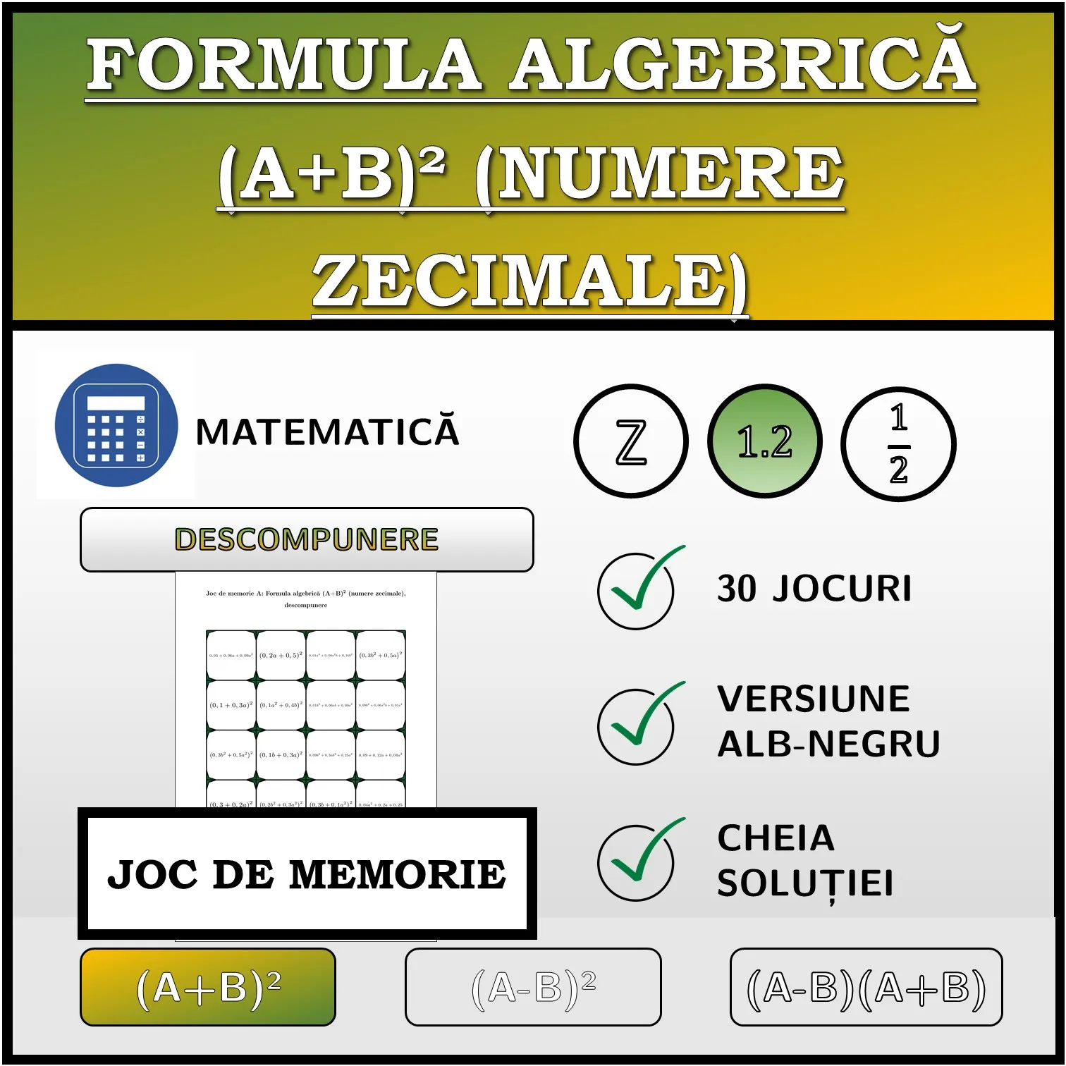Joc de memorie: Formula algebrică (A+B)² (numere zecimale), descompunere