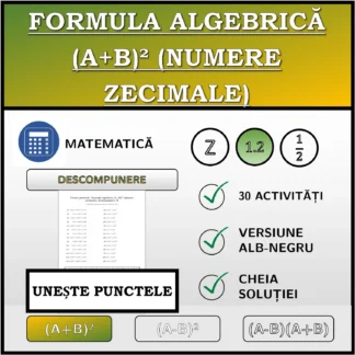 Exercițiu de asociere: Formula algebrică (A+B)² (numere zecimale), descompunere