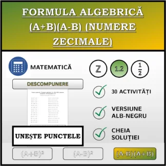 Exercițiu de asociere: Formula algebrică (A+B)(A-B) (numere zecimale), descompunere