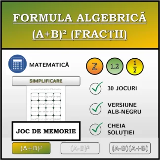 Joc de memorie: Formula algebrică (A+B)² (fracții), simplificare