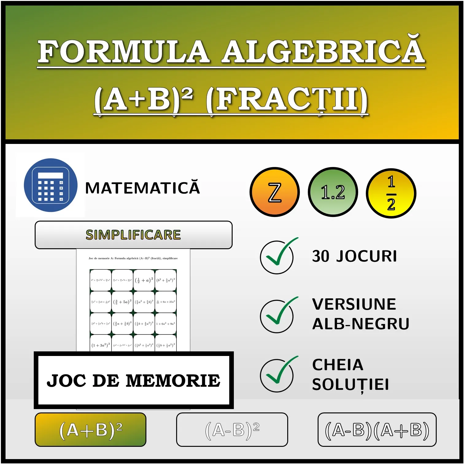 Joc de memorie: Formula algebrică (A+B)² (fracții), simplificare