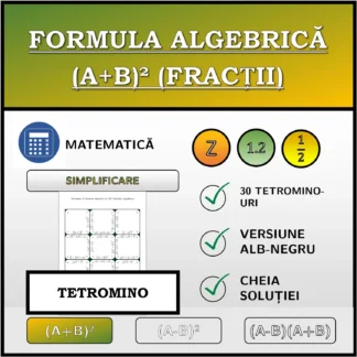 Tetromino: Formula algebrică (A+B)² (fracții), simplificare