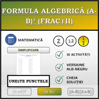 Exercițiu de asociere: Formula algebrică (A-B)² (fracții), simplificare