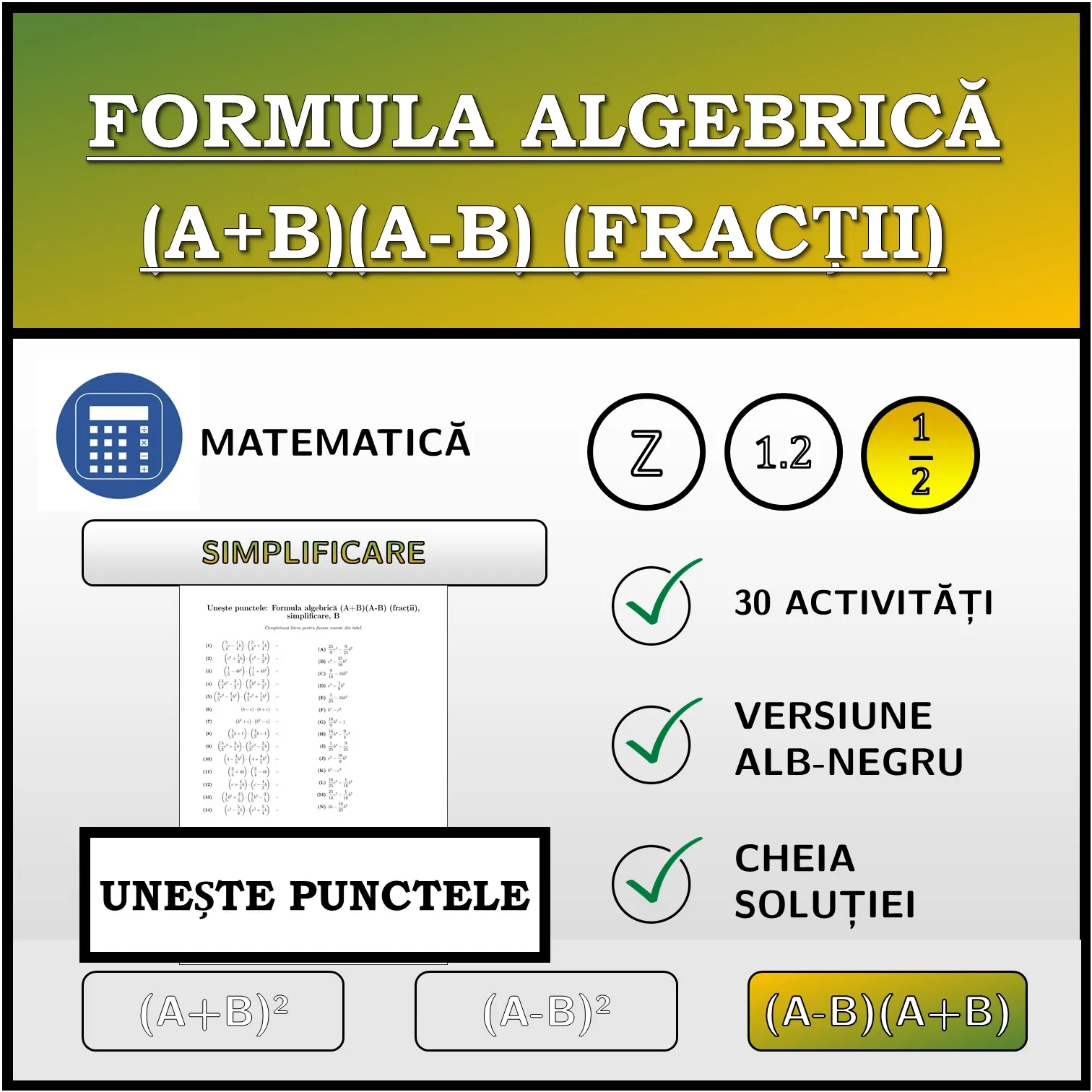 Exercițiu de asociere: Formula algebrică (A+B)(A-B) (fracții), simplificare
