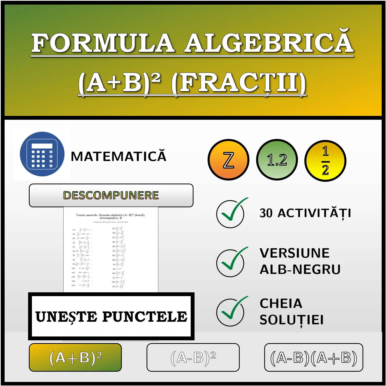 Exercițiu de asociere: Formula algebrică (A+B)² (fracții), descompunere