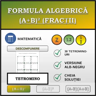 Tetromino: Formula algebrică (A+B)² (fracții), descompunere