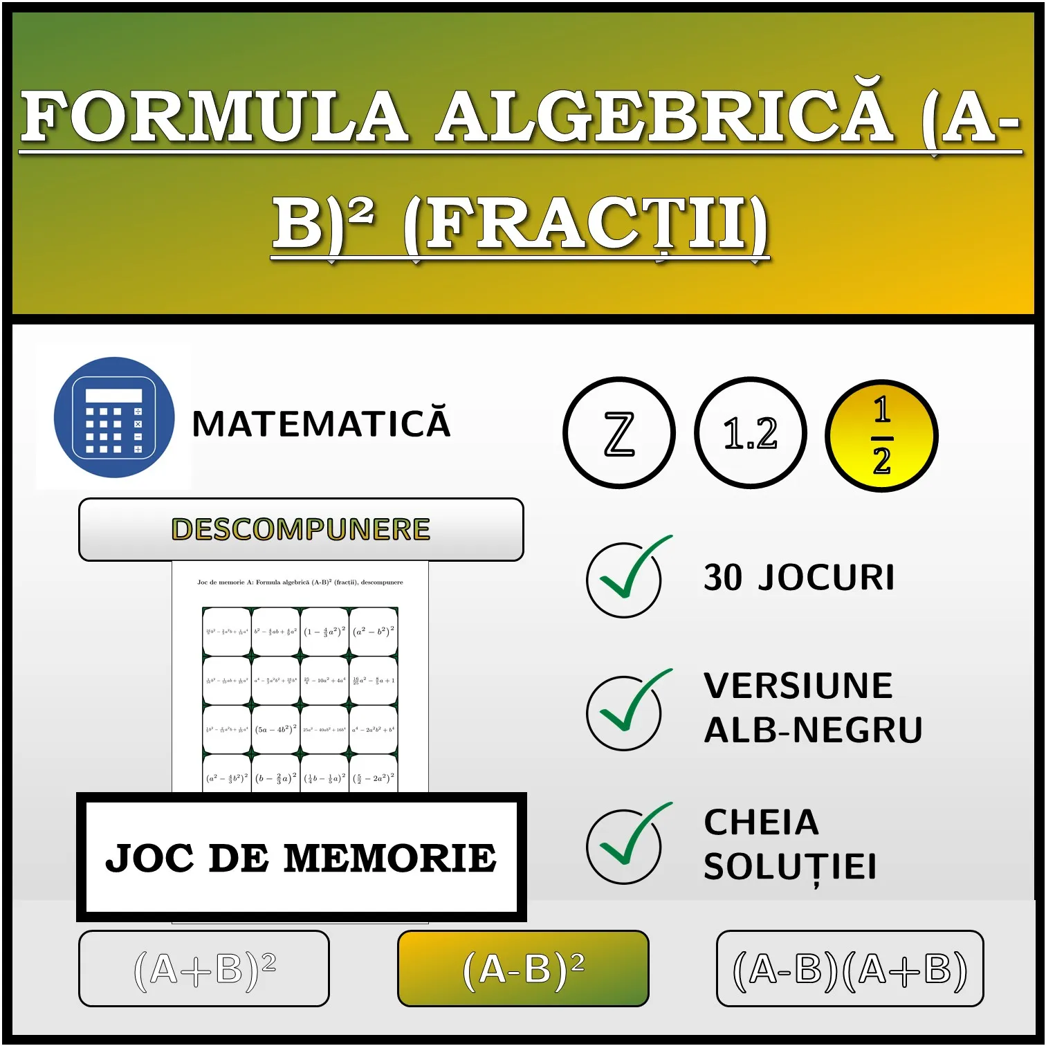 Joc de memorie: Formula algebrică (A-B)² (fracții), descompunere