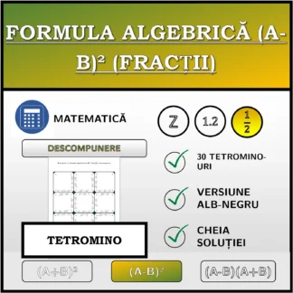 Tetromino: Formula algebrică (A-B)² (fracții), descompunere