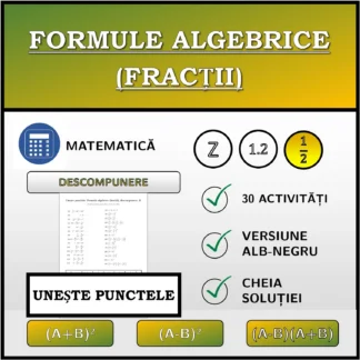 Exercițiu de asociere: Formule algebrice (fracții), descompunere
